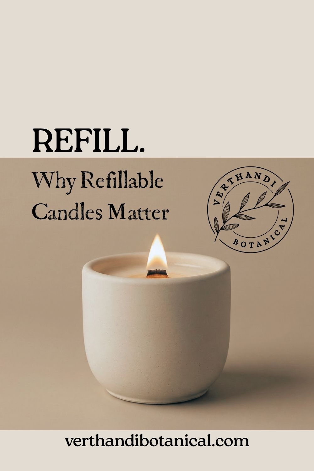 Reduce, Reuse, Refill: Why Refillable Candles Matter