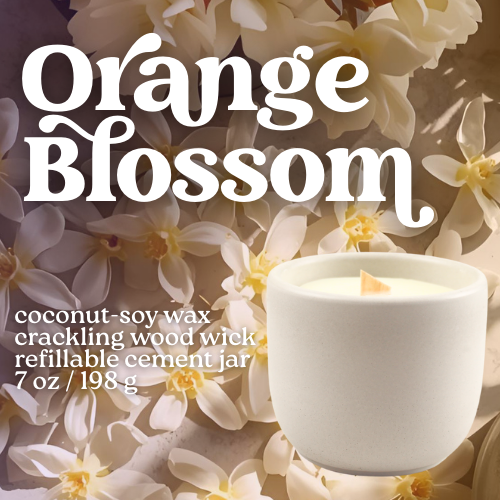 ORANGE BLOSSOM CANDLE (Refillable)